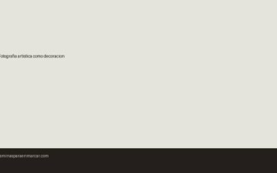 Fotografía artística como decoración: cuándo y cómo enmarcarla con criterio