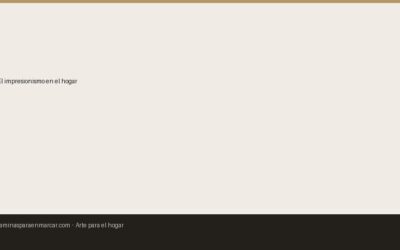 El impresionismo en el hogar: obras y reproducciones que transforman cualquier espacio