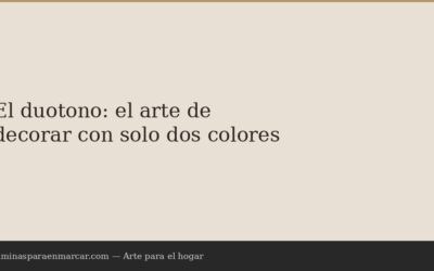El duotono: el arte de decorar con solo dos colores