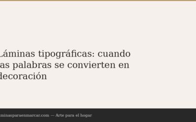 Láminas tipográficas: cuando las palabras se convierten en decoración
